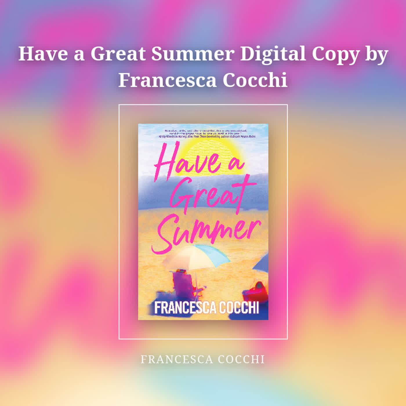 Have a Great Summer Digital Copy by Francesca Cocchi episode artwork