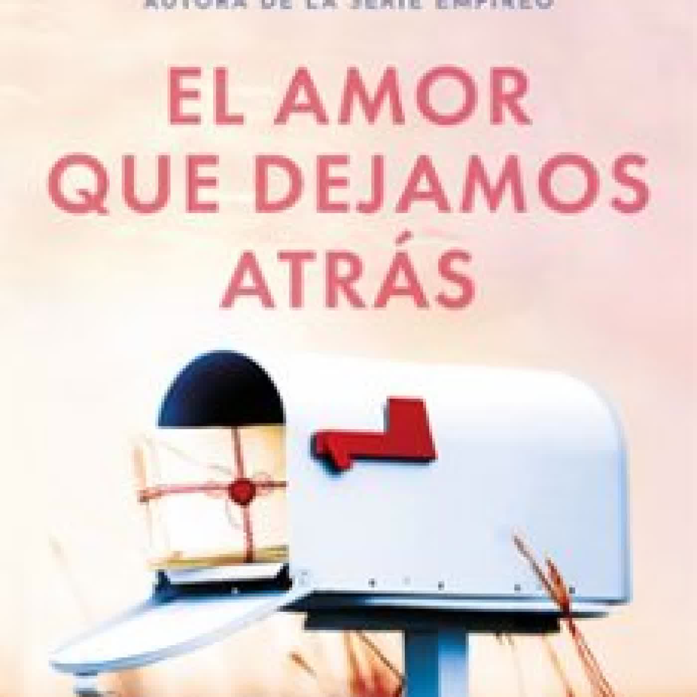 EL AMOR QUE DEJAMOS ATRÁS Rebecca Yarros