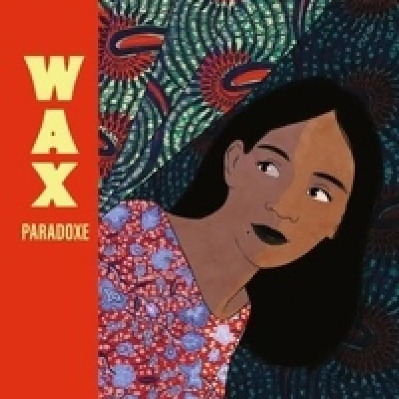 Lire en ligne : Wax Paradoxe