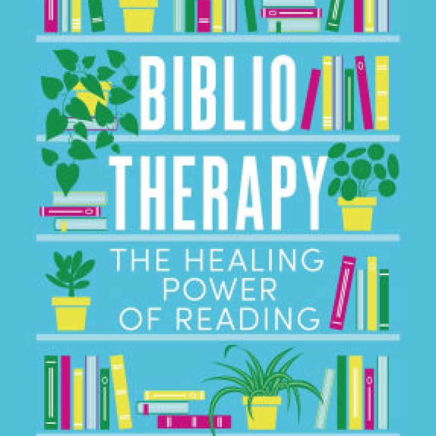 Read online: Bibliotherapy: The Healing Power of Reading by Bijal Shah