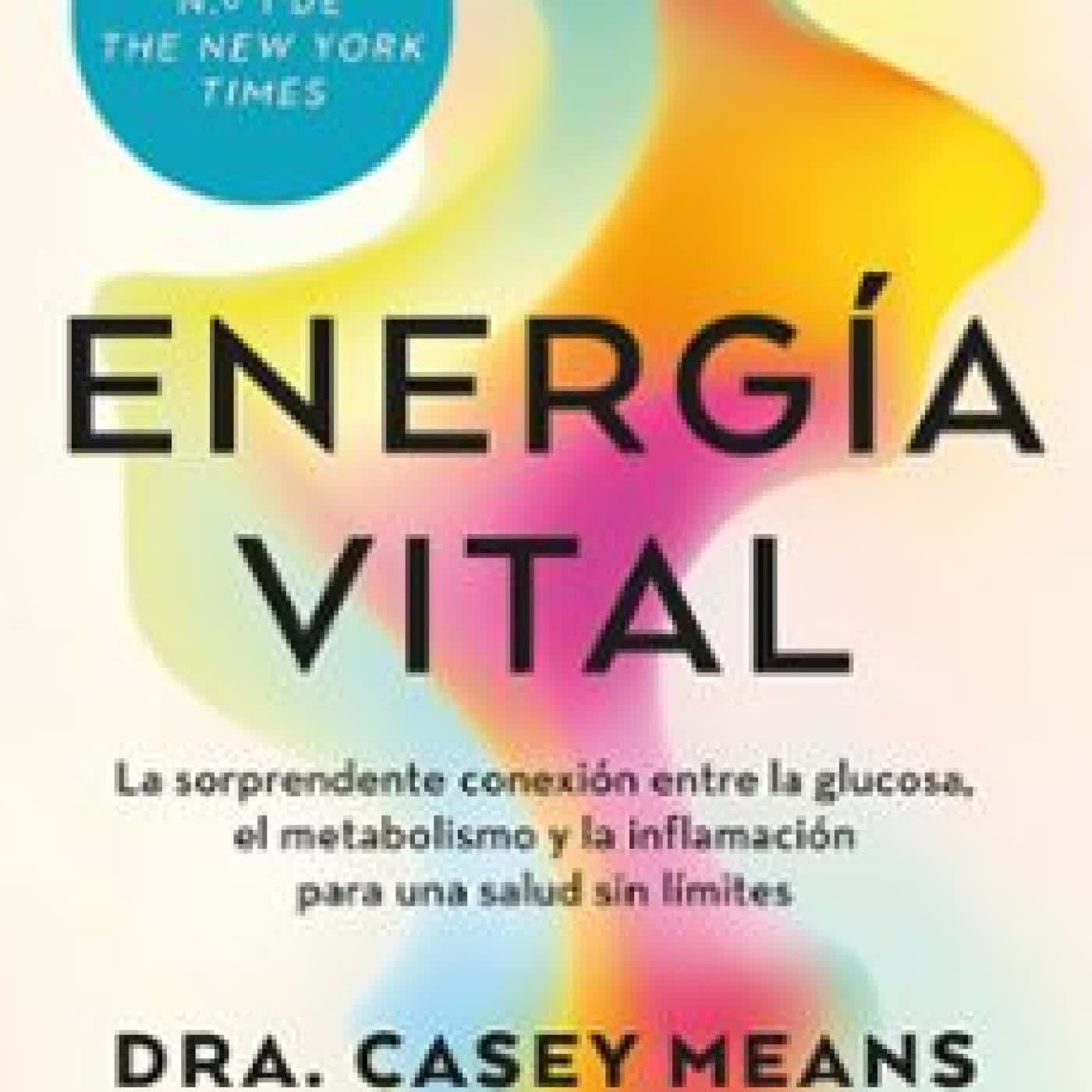 ENERGÍA VITAL Casey Means