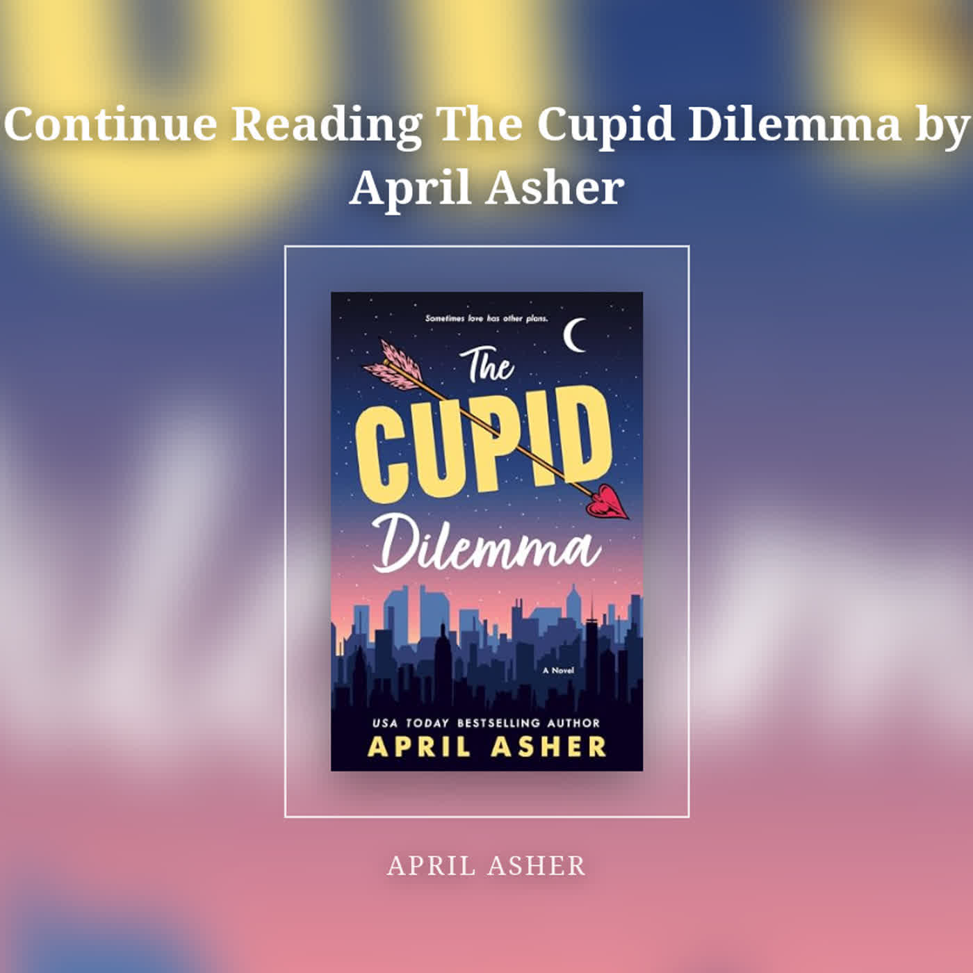 Continue Reading The Cupid Dilemma by April Asher episode artwork