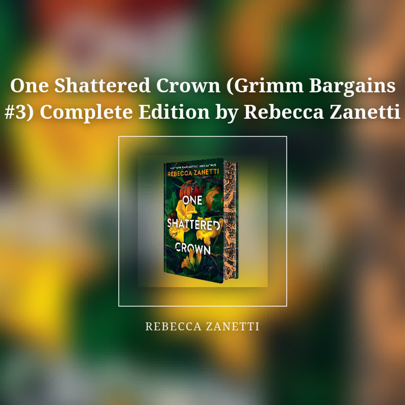 One Shattered Crown (Grimm Bargains #3) Complete Edition by Rebecca Zanetti episode artwork