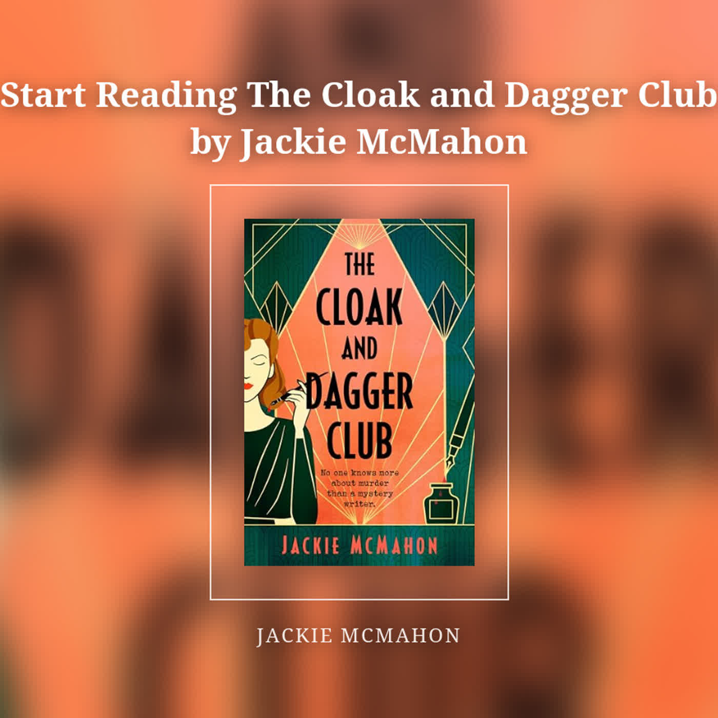 Start Reading The Cloak and Dagger Club by Jackie McMahon episode artwork
