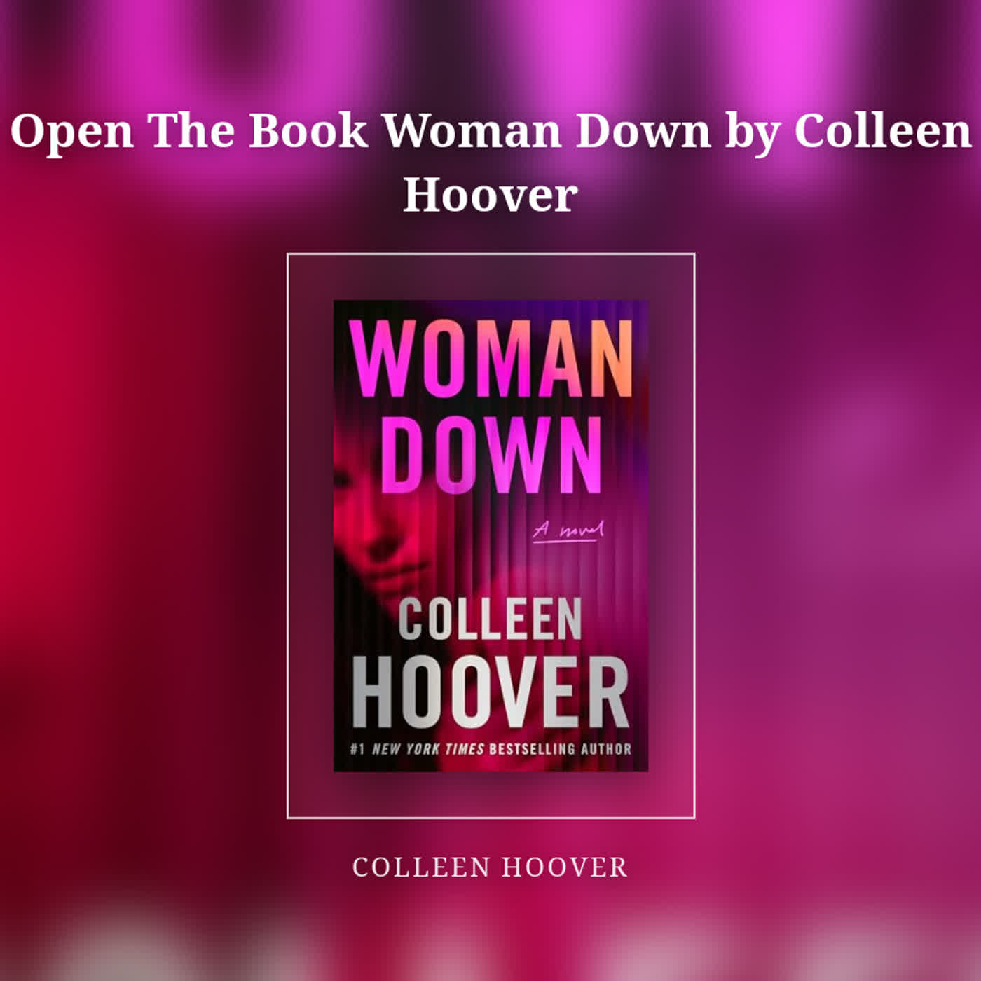 Open The Book Woman Down by Colleen Hoover episode artwork