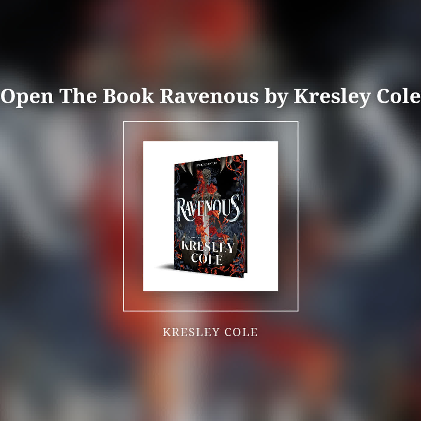 Open The Book Ravenous by Kresley Cole episode artwork
