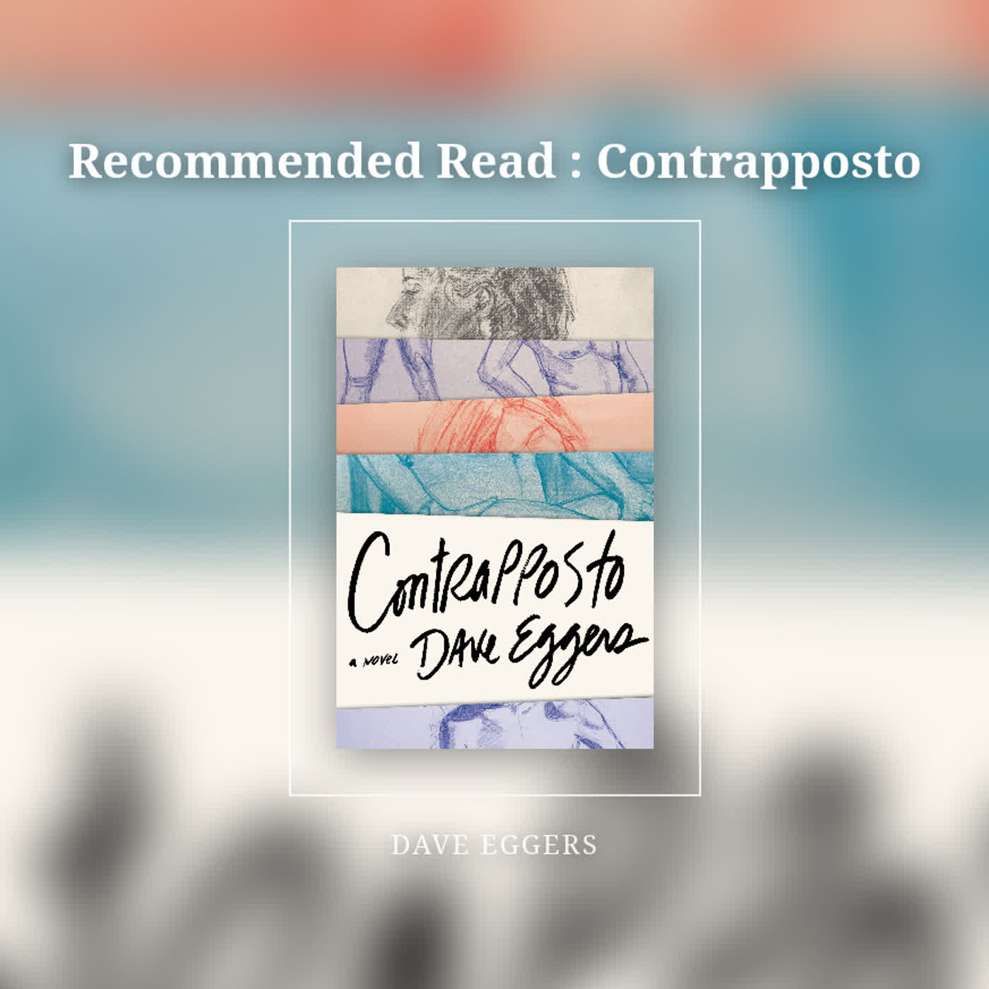 Recommended Read : Contrapposto episode artwork