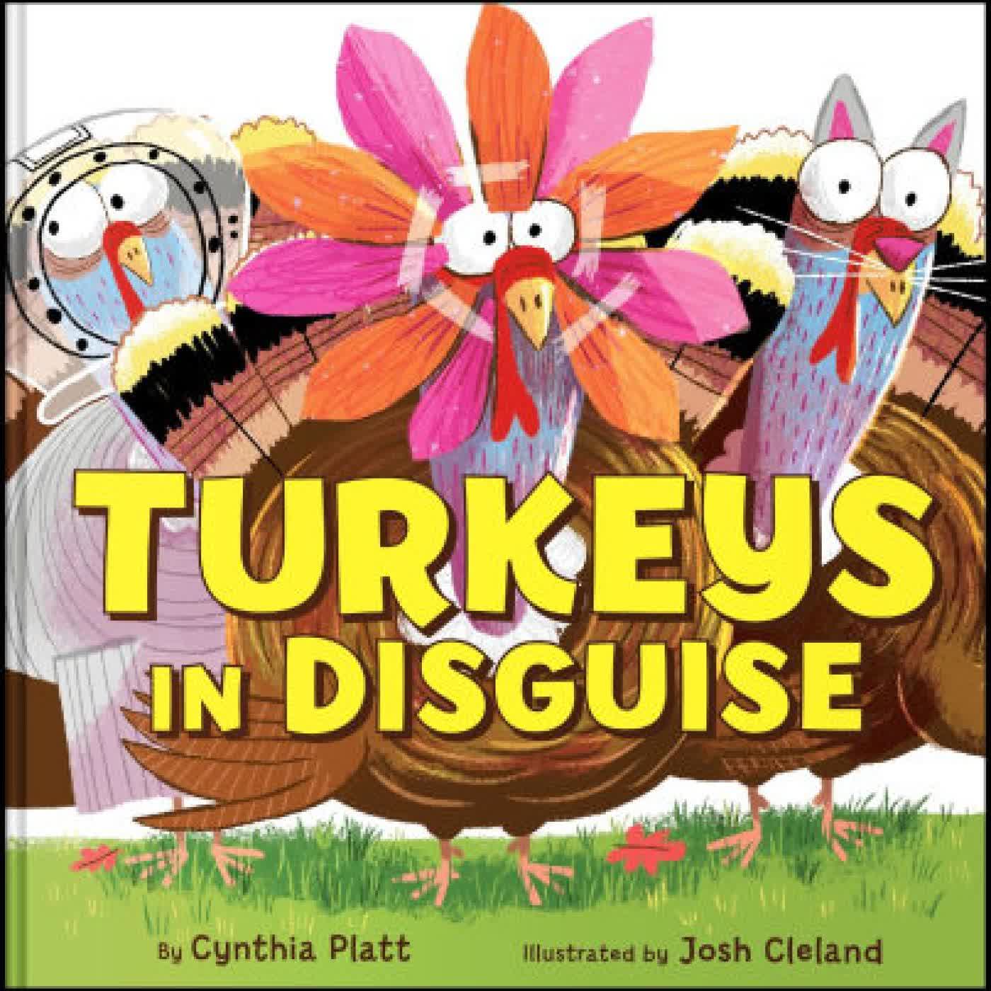 Turkeys in Disguise by Cynthia Platt, Josh Cleland on Iphone New Format