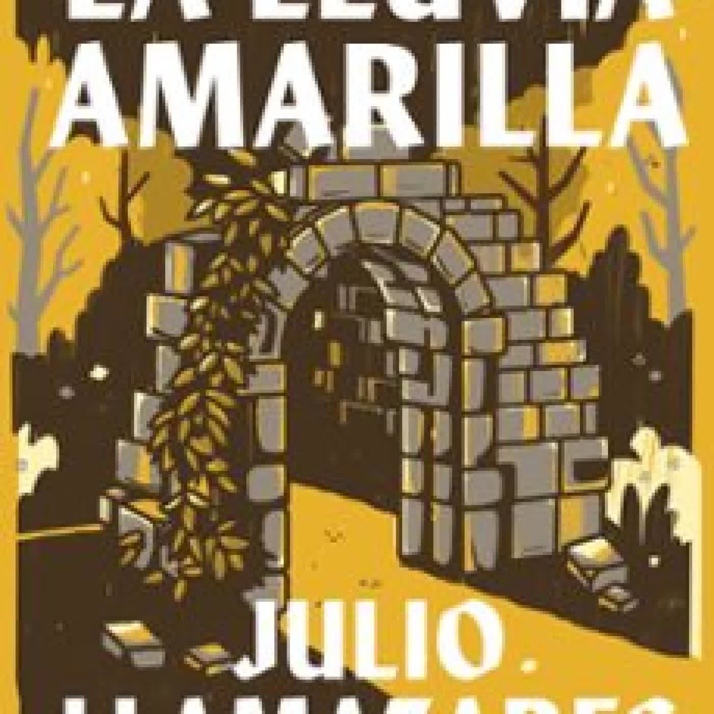LA LLUVIA AMARILLA Julio Llamazares episode artwork