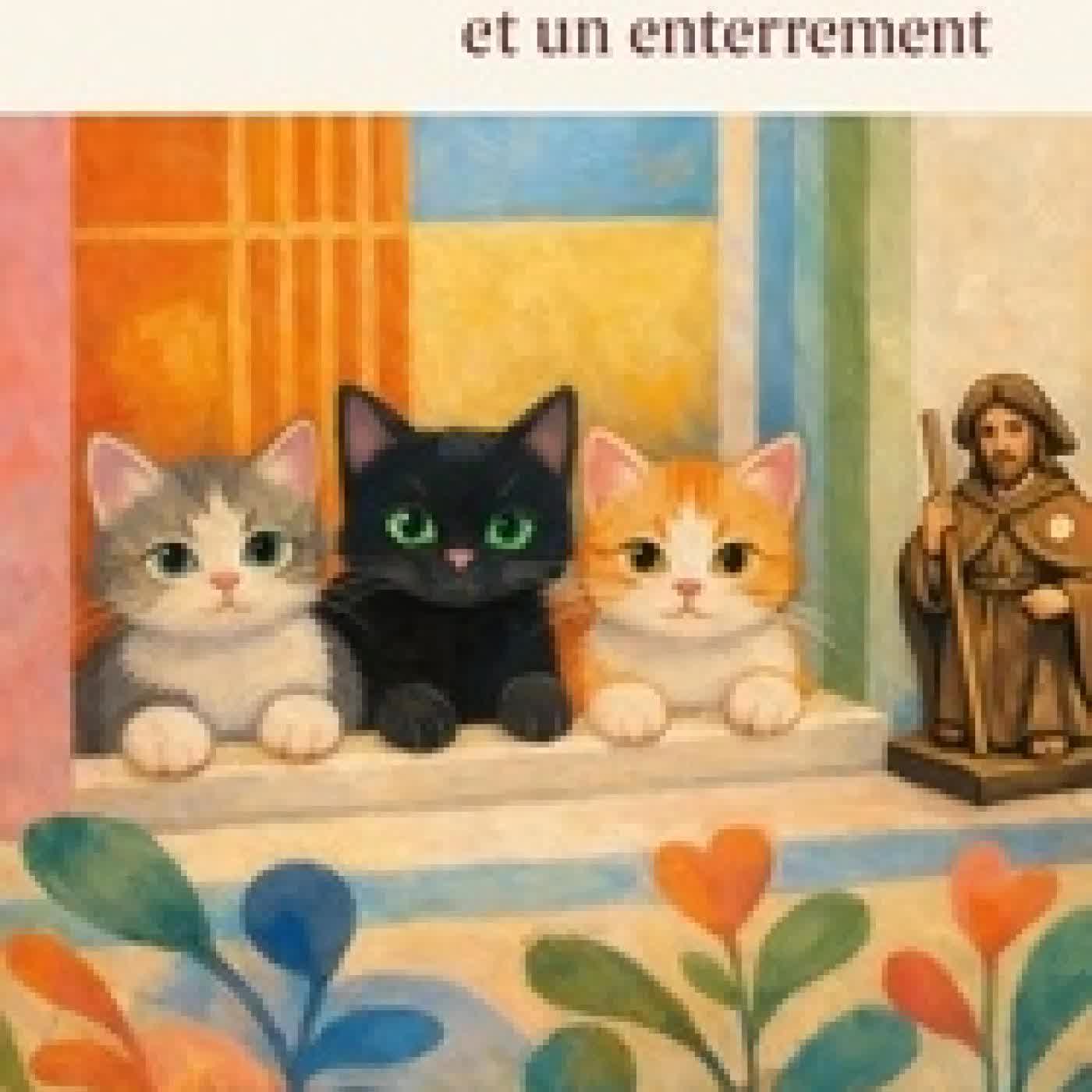 TÉLÉCHARGER [PDF] Trois chatons et un enterrement episode artwork