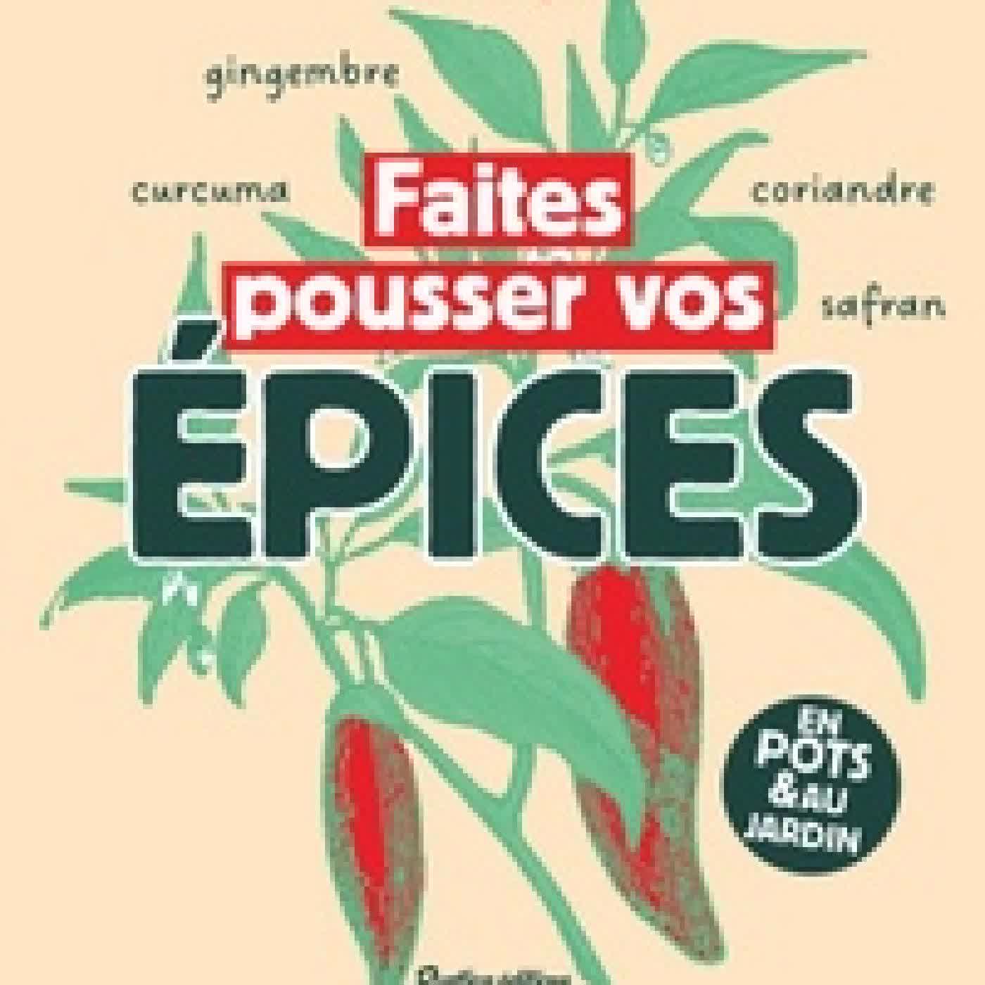 TÉLÉCHARGER [PDF] Faites pousser vos épices - En pots & au jardin episode artwork