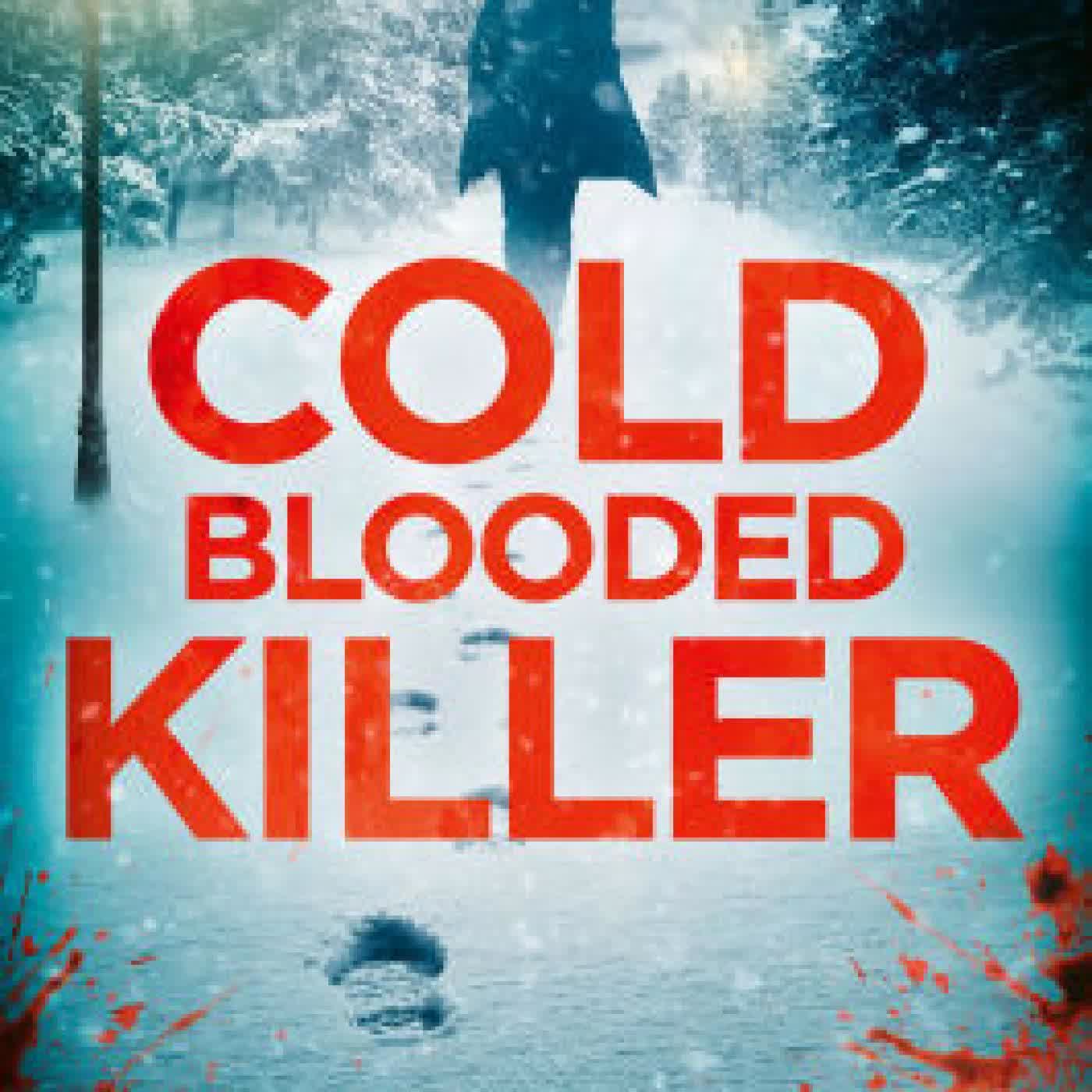 Cold Blooded Killer (DI James Walker series, Book 6) by Alex Pine on Iphone New Format episode artwork