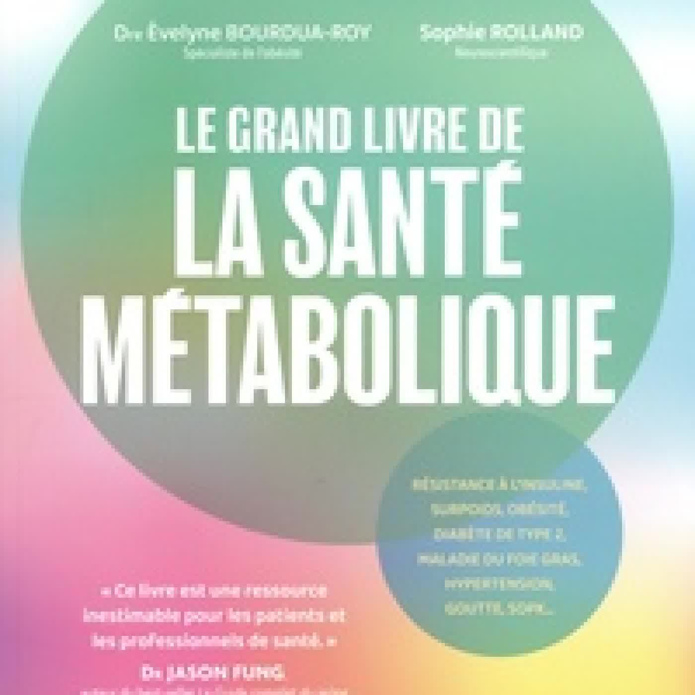 Télécharger Pdf Le grand livre de la santé métabolique