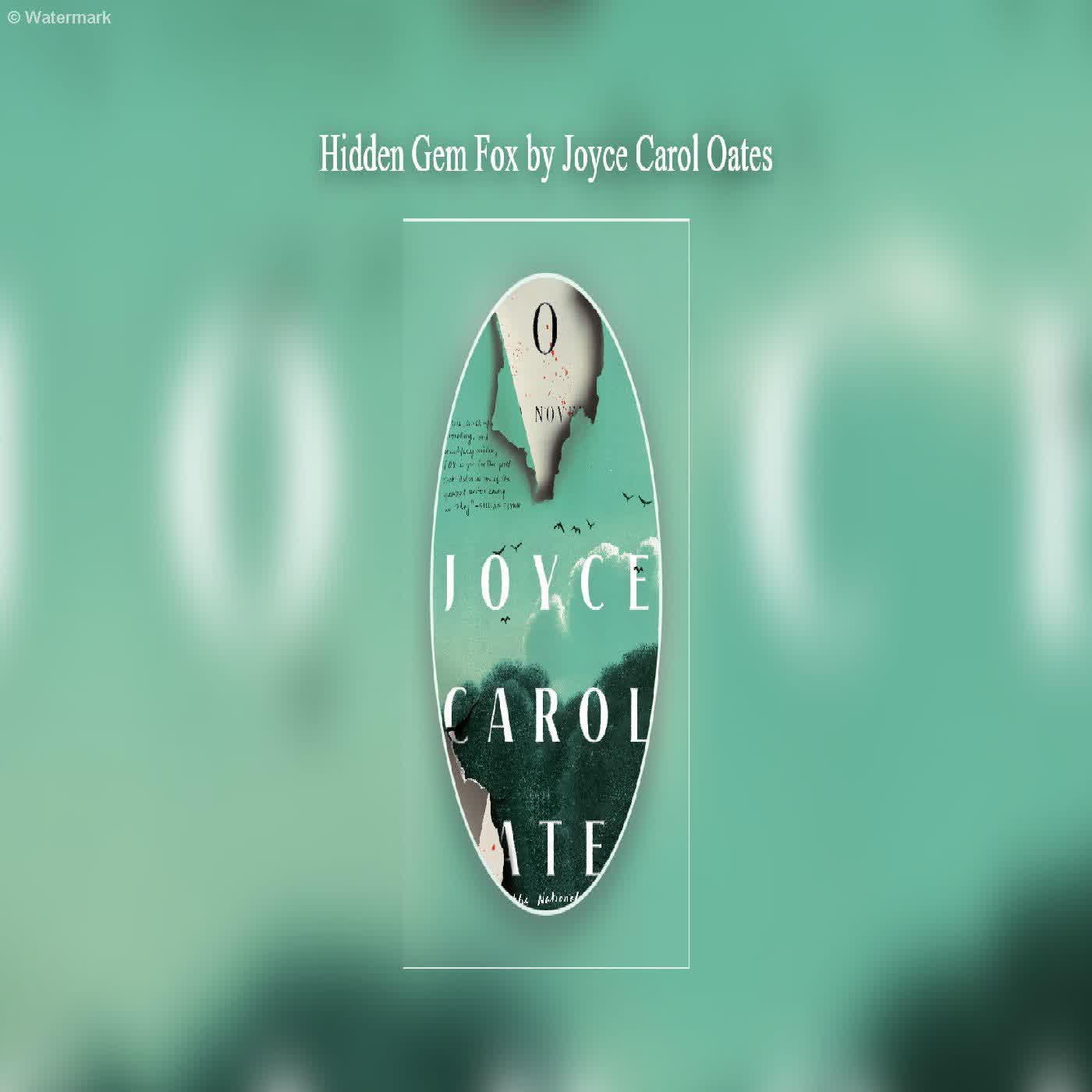  Hidden Gem Fox by Joyce Carol Oates  episode artwork