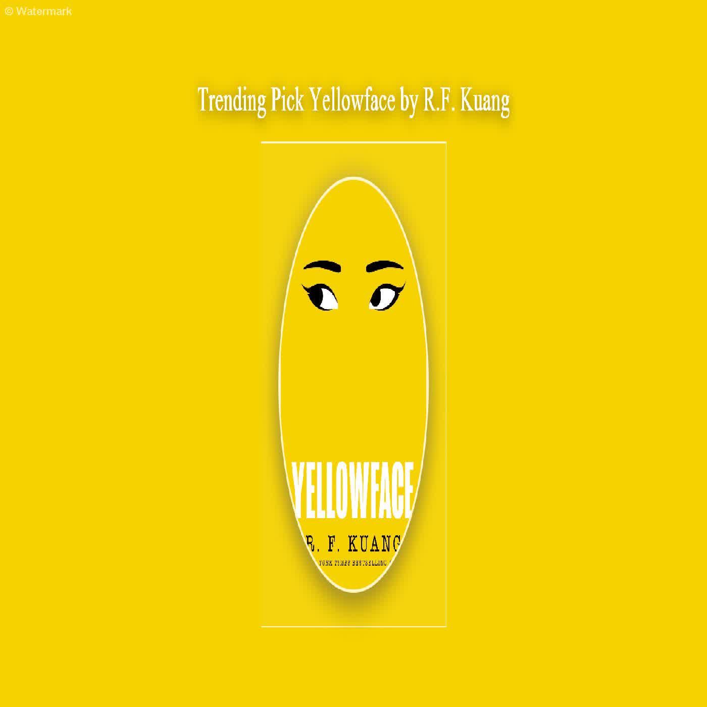  Trending Pick Yellowface by R.F. Kuang  episode artwork
