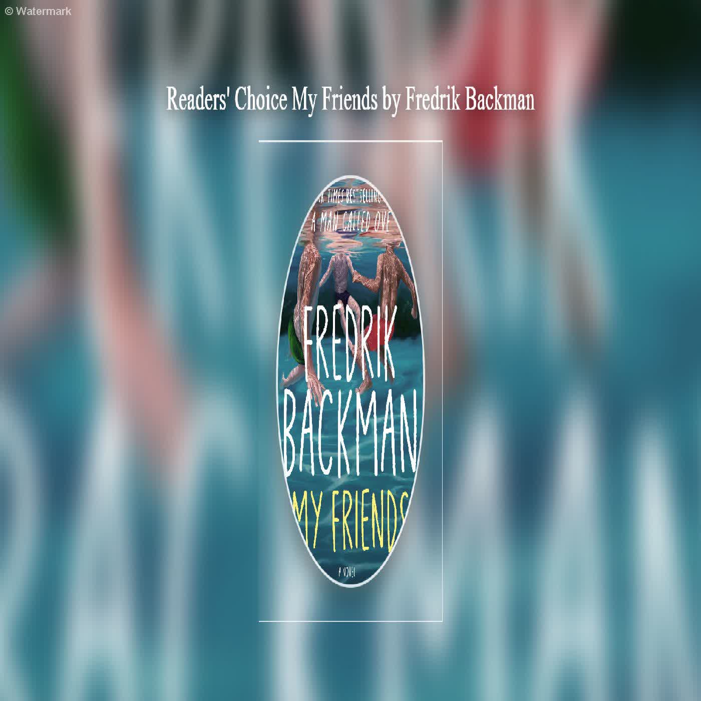  Readers' Choice My Friends by Fredrik Backman  episode artwork