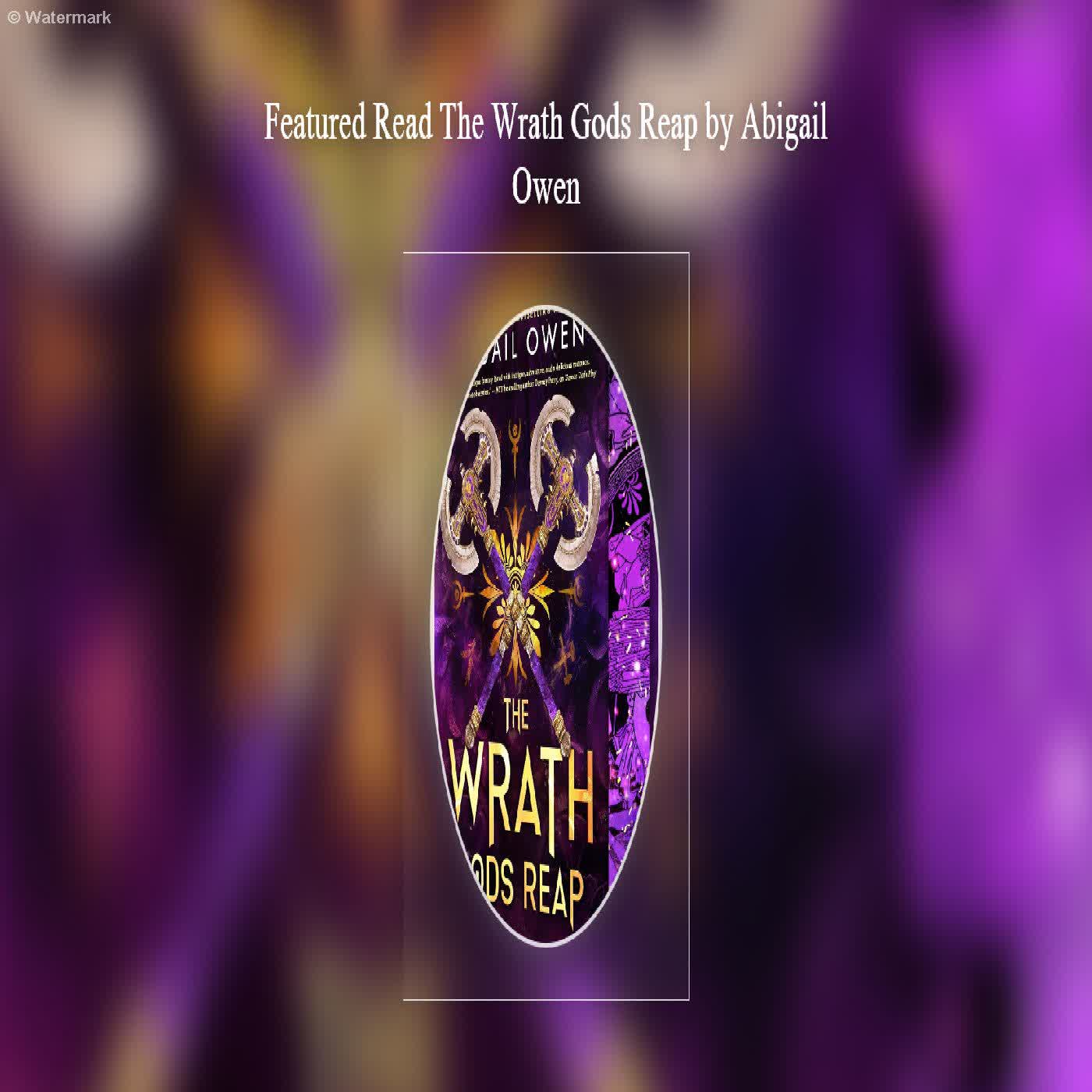 Featured Read The Wrath Gods Reap by Abigail Owen  episode artwork