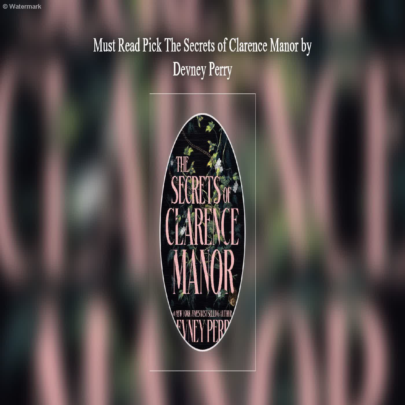  Must Read Pick The Secrets of Clarence Manor by Devney Perry  episode artwork