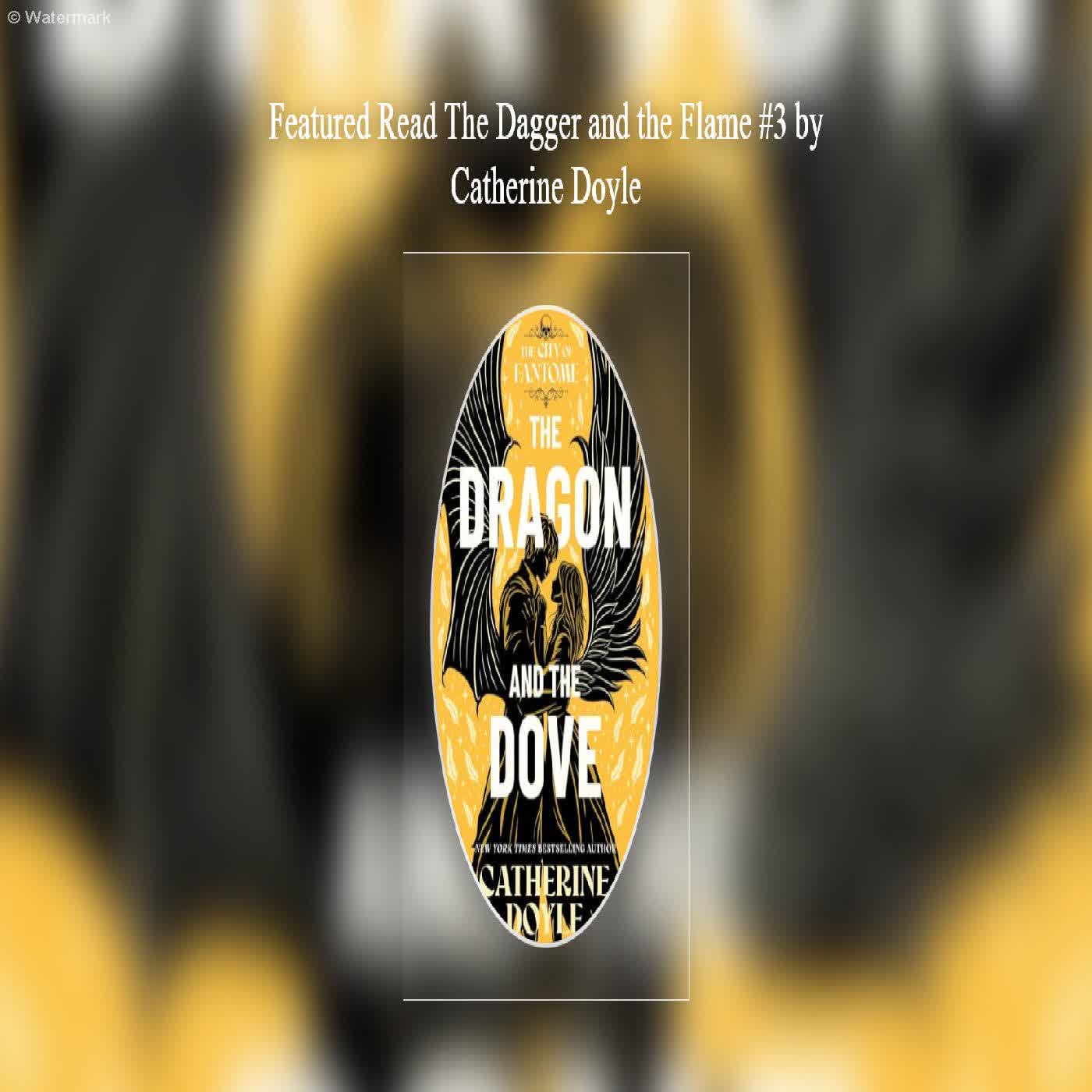  Featured Read The Dagger and the Flame #3 by Catherine Doyle  episode artwork