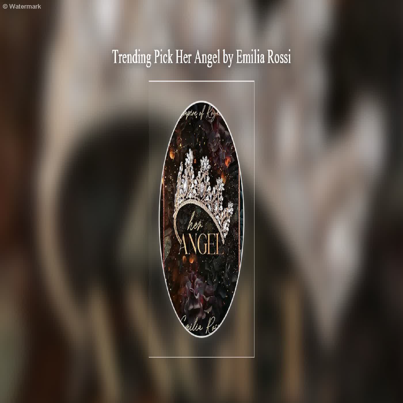  Trending Pick Her Angel by Emilia Rossi  episode artwork