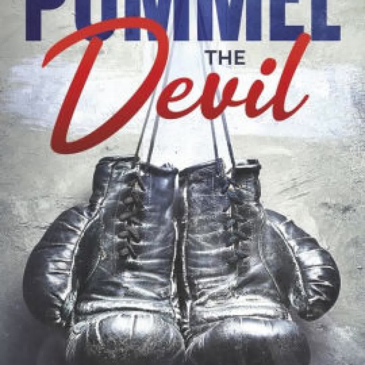 Pummel the Devil: A Biblical Foundation for Spiritual Warfare by Daniel Duval on Iphone New...
