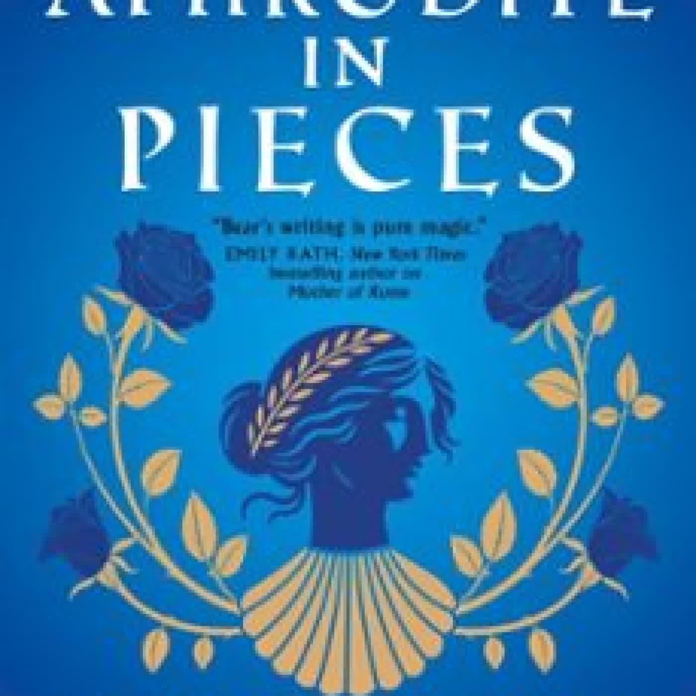APHRODITE IN PIECES LAUREN J.A. BEAR