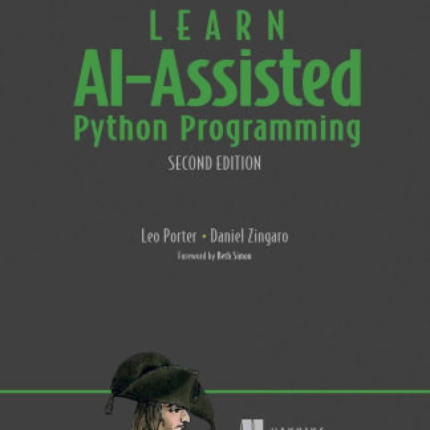 Learn AI-Assisted Python Programming, Second Edition by Leo Porter, Daniel Zingaro on Iphone New... episode artwork