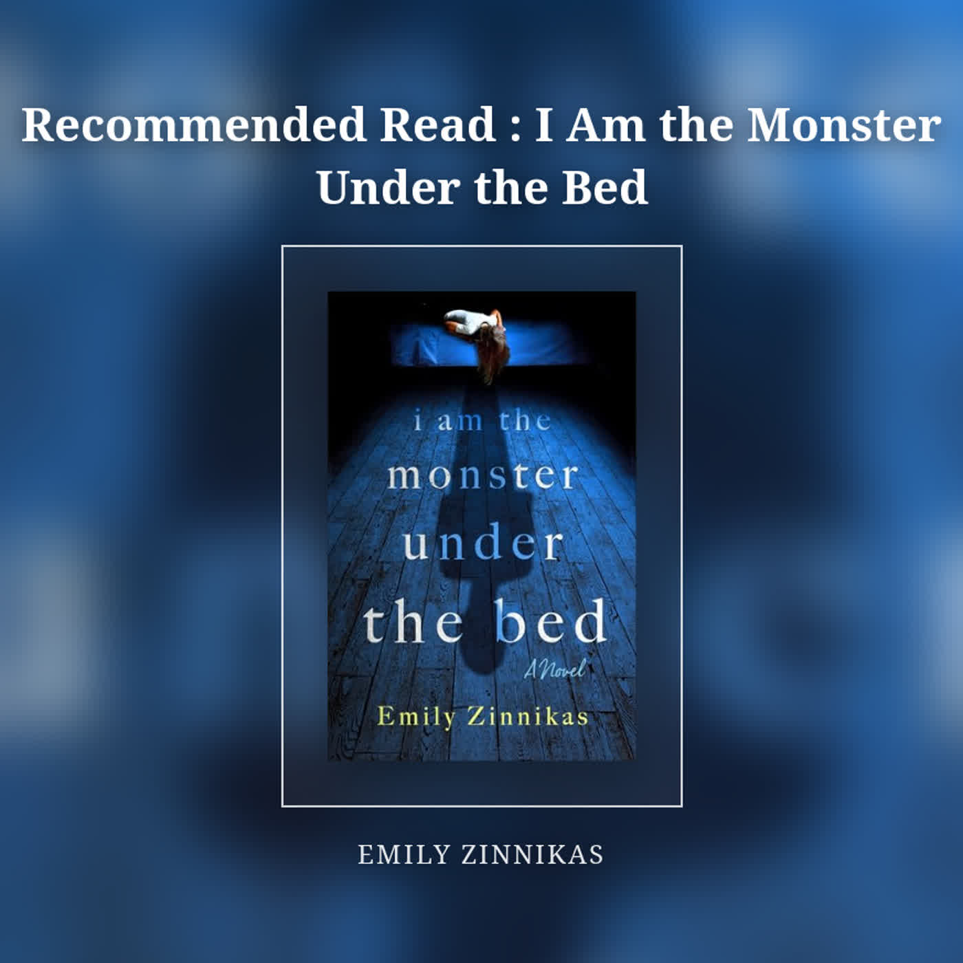 Recommended Read : I Am the Monster Under the Bed episode artwork