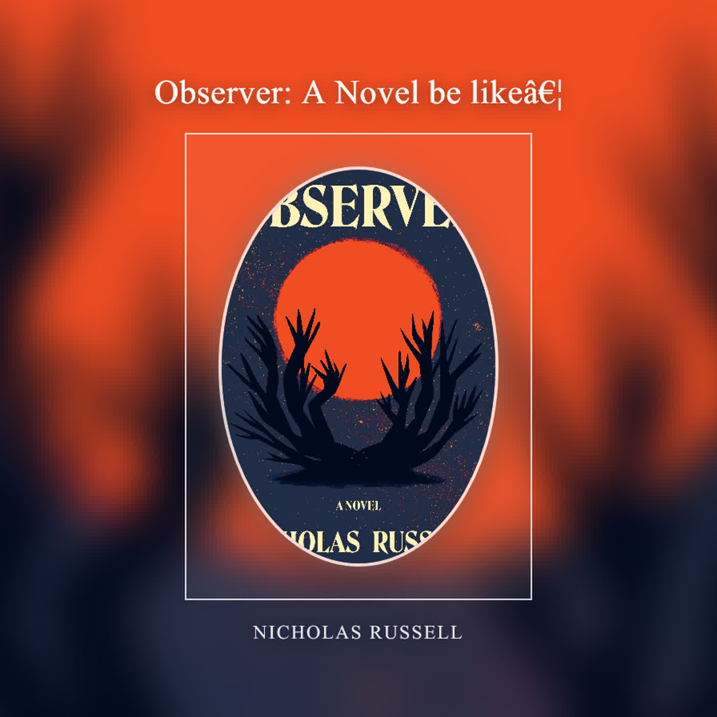 Observer: A Novel be like… episode artwork