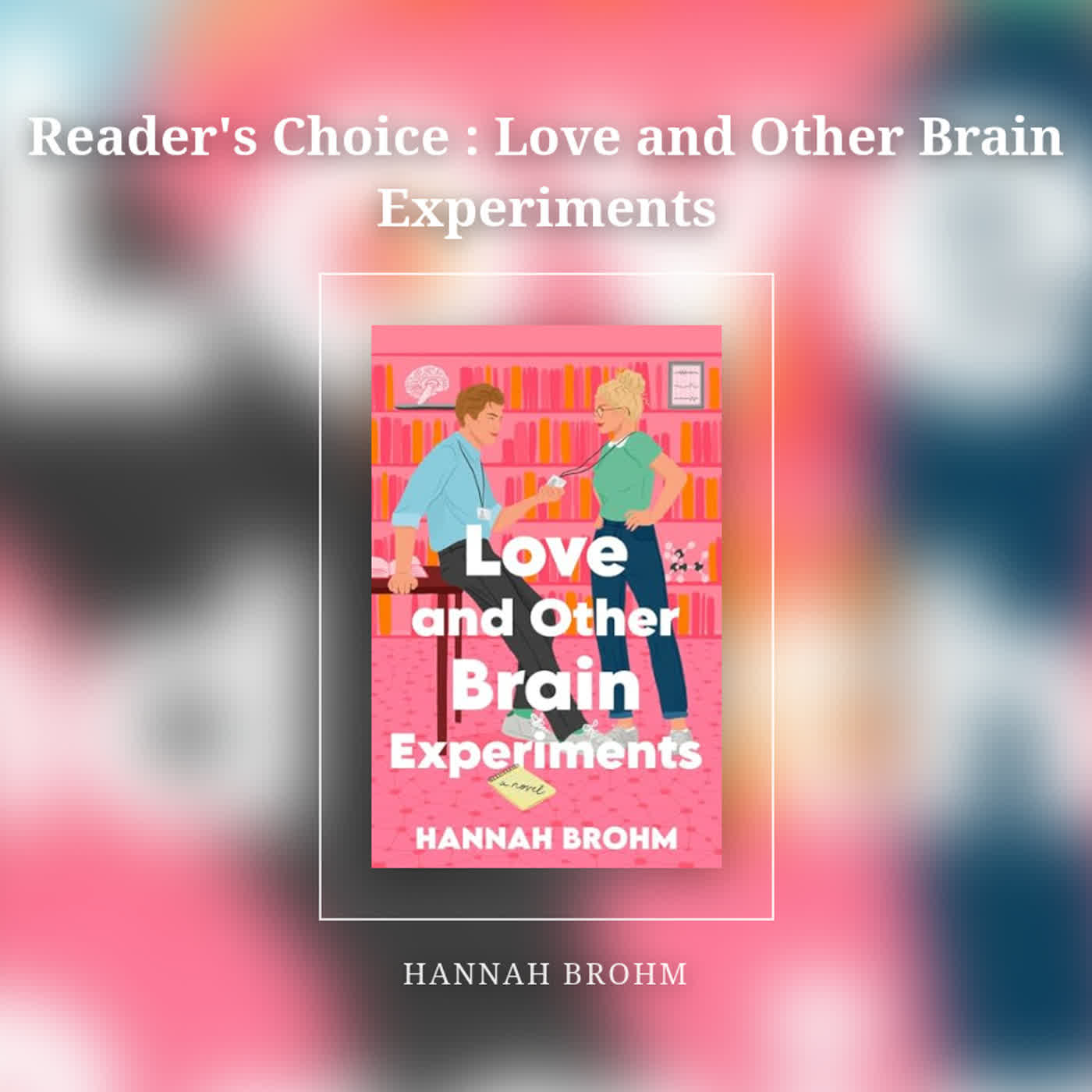 Reader's Choice : Love and Other Brain Experiments episode artwork