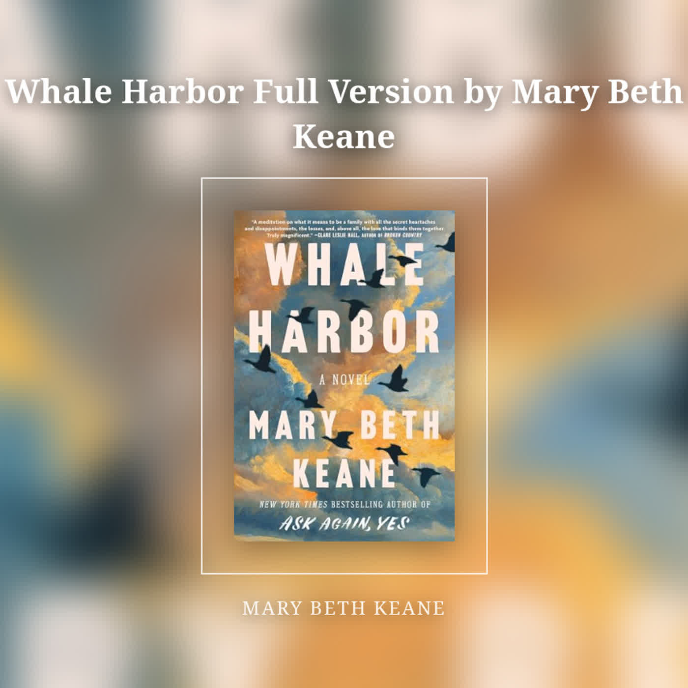 Whale Harbor Full Version by Mary Beth Keane episode artwork