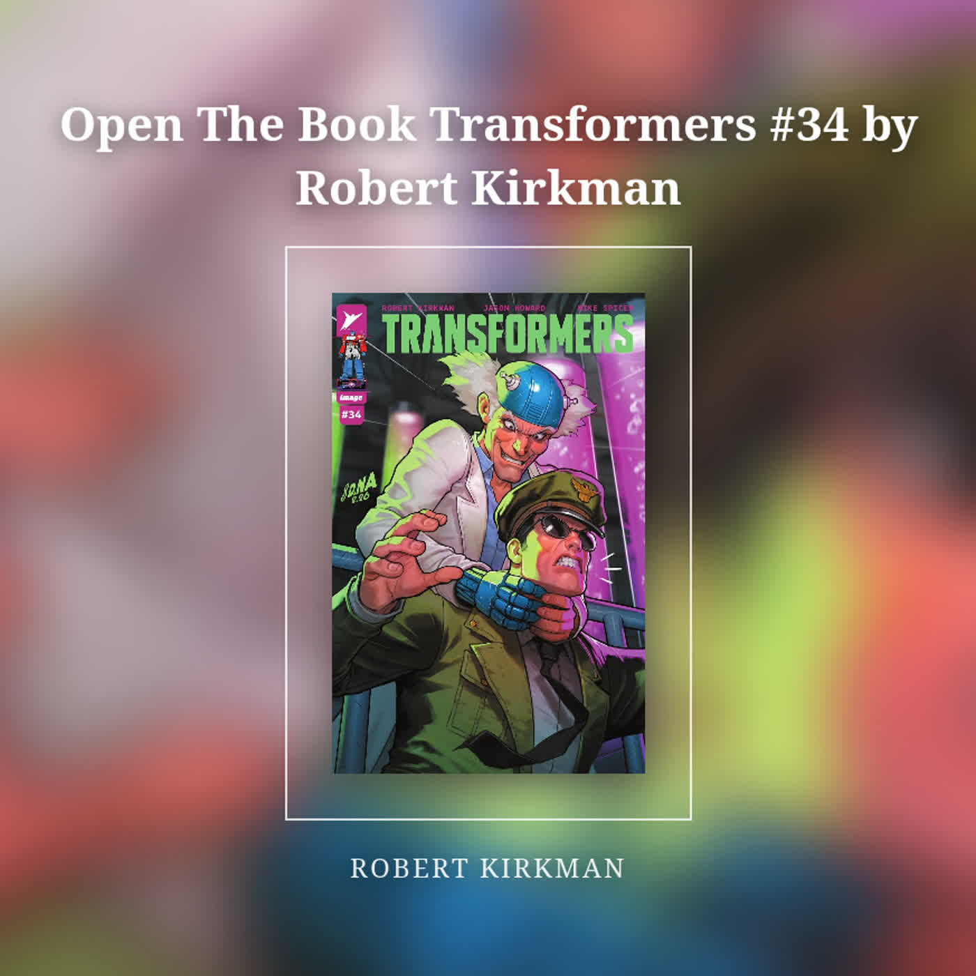 Open The Book Transformers #34 by Robert Kirkman episode artwork