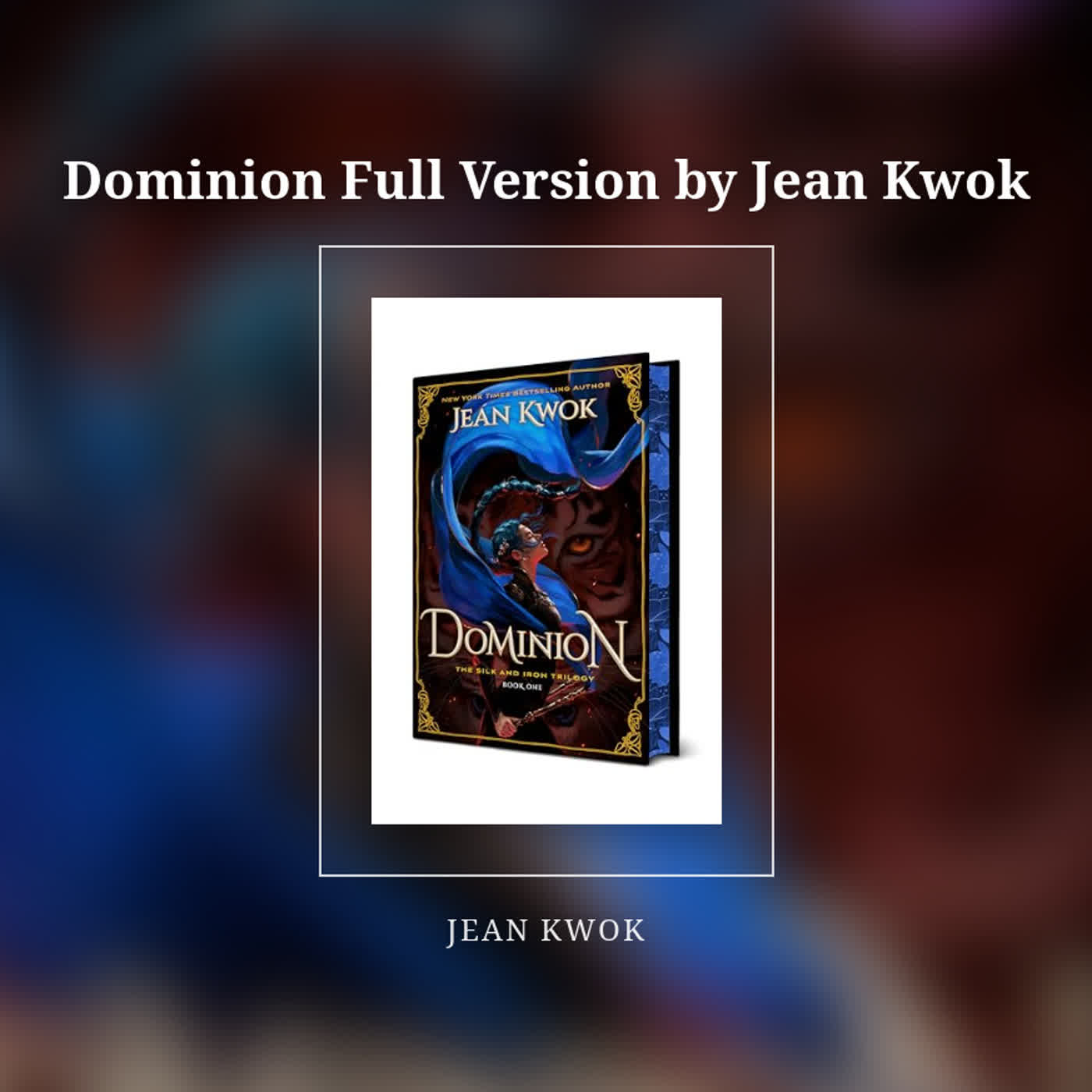 Dominion Full Version by Jean Kwok episode artwork