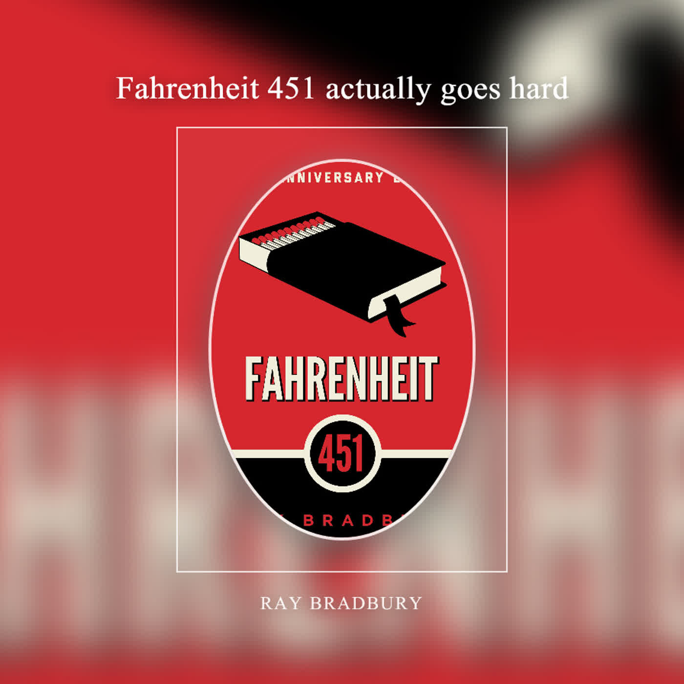 Fahrenheit 451 actually goes hard episode artwork